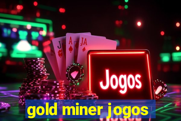 gold miner jogos